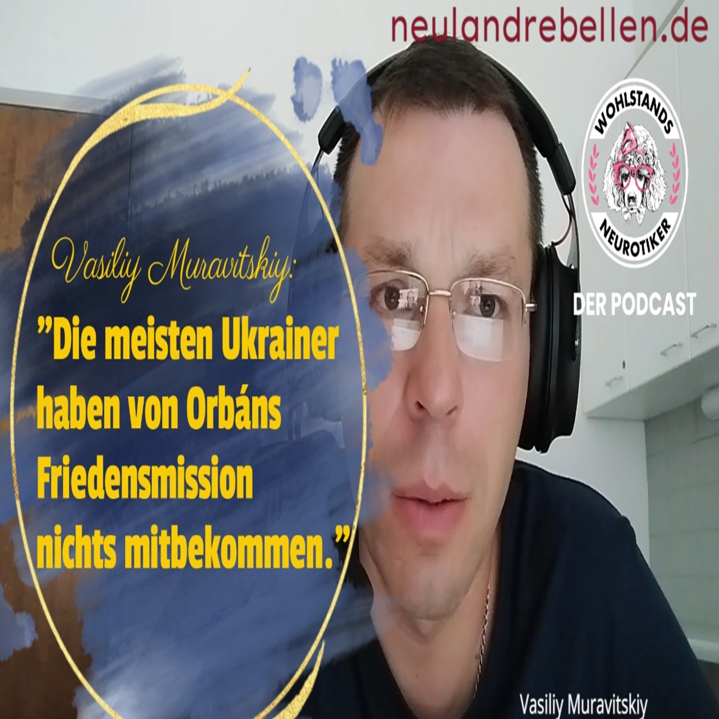 cover of episode &quot;Die meisten Ukrainer haben von Orbans Friedensmission nichts mitbekommen.&quot;