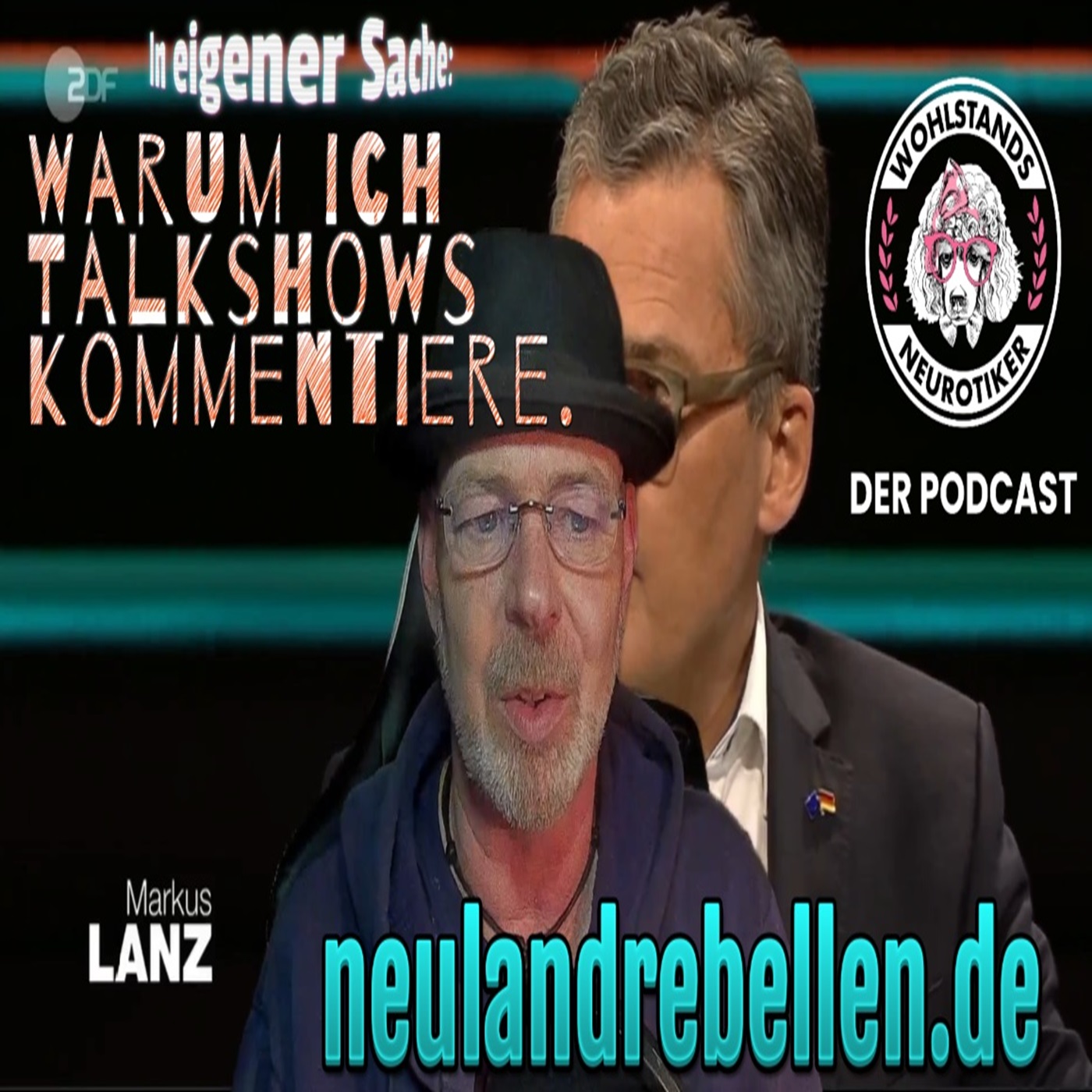 cover of episode In eigener Sache: Warum ich Talkshows kommentiere