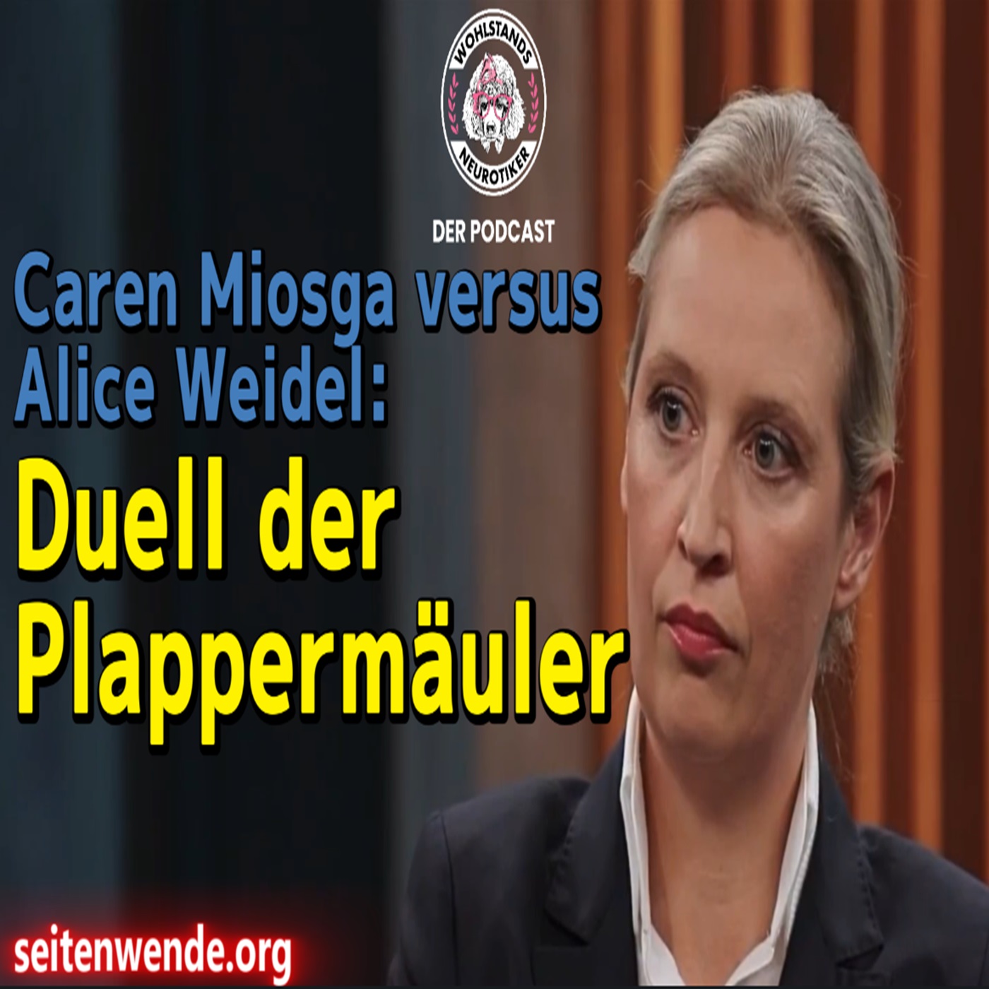 cover of episode Caren Miosga versus Alice Weidel: Duell der Plappermäuler