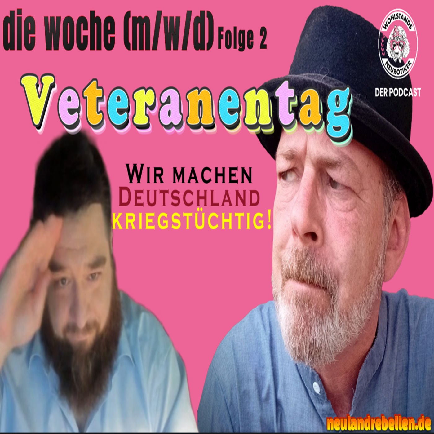 cover of episode „die woche (m/w/d)“, Folge 2: Wir machen Deutschland am Veteranentag kriegstüchtig