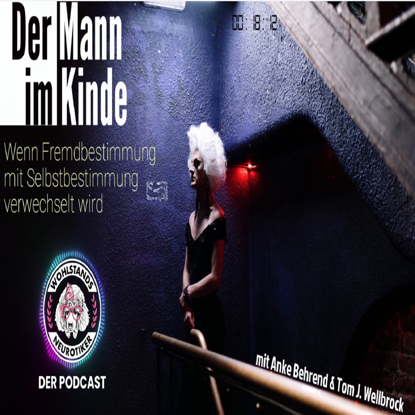 cover of episode Der Mann im Kinde: Wenn Fremdbestimmung mit Selbstbestimmung verwechselt wird