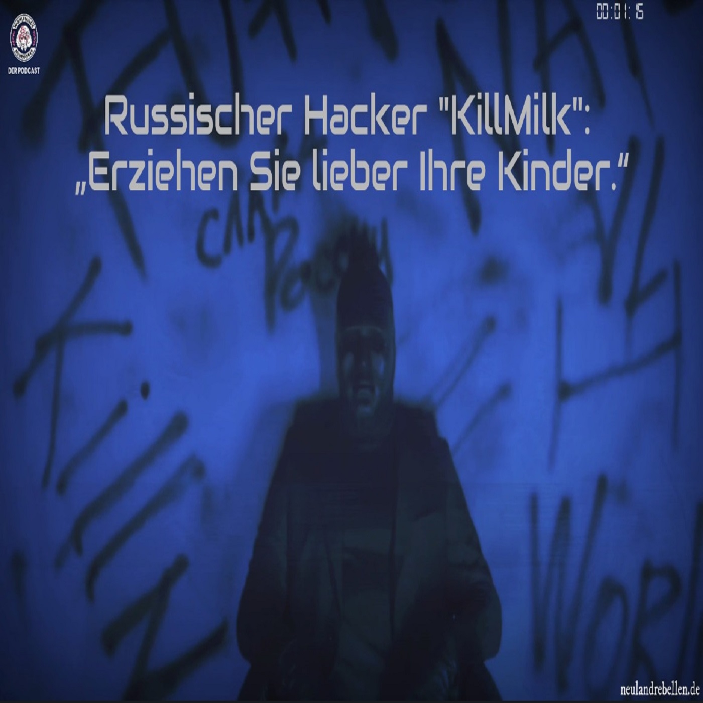 cover of episode Russischer Hacker: „Erziehen Sie lieber Ihre Kinder.“
