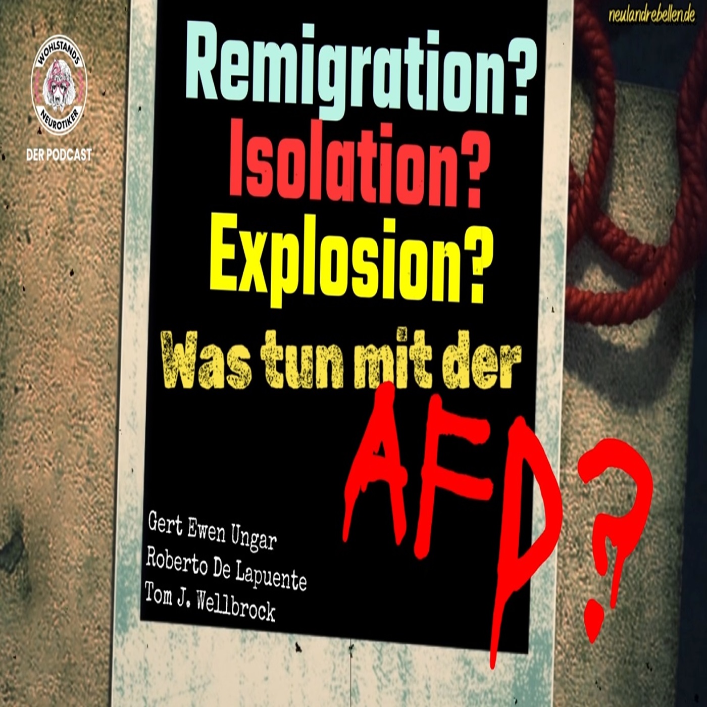 cover of episode Remigration? Isolation? Explosion? Was tun mit der AfD?